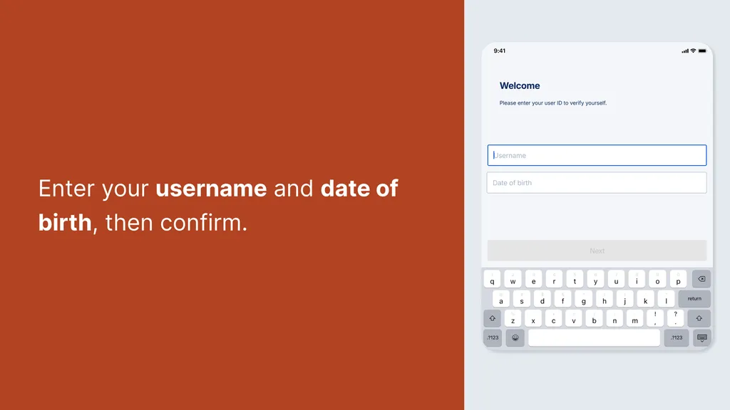 Enter your username and date of birth, then confirm.