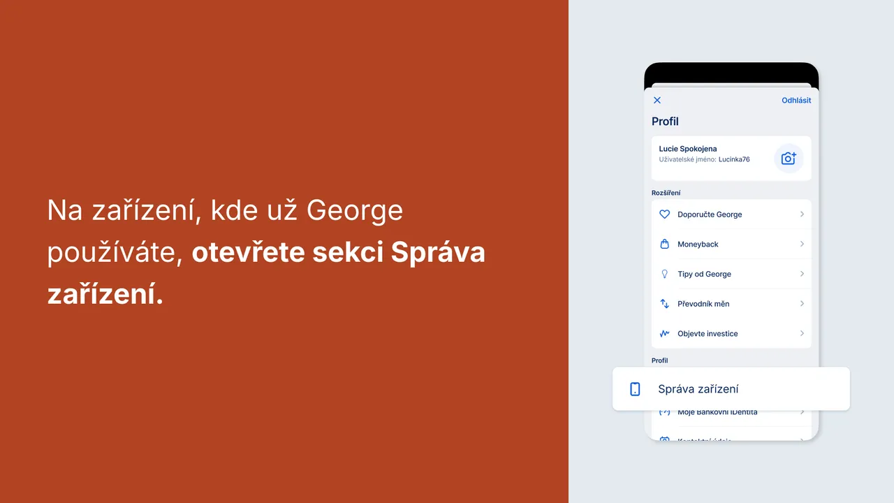 Na zařízení, kde už George používáte, otevřete sekci Správa zařízení.