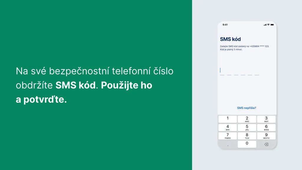 Na své bezpečnostní telefonní číslo obdržíte SMS kód. Použijte ho
a potvrďte.