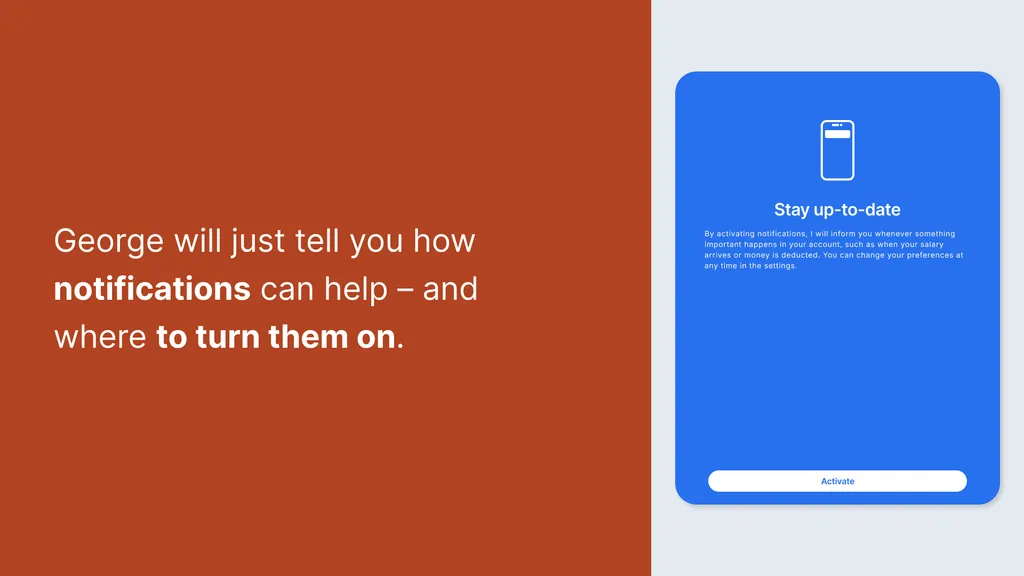 George will just tell you how notifications can help – and where to turn them on.