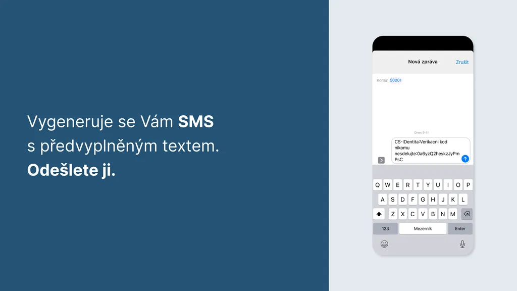 Vygeneruje se Vám SMS s předvyplněným textem.
Odešlete ji.